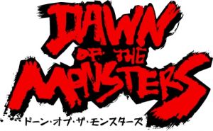 Dawn of the Monsters 4571331333229